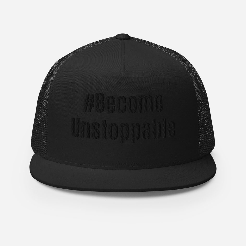 #BecomeUnstoppable (Black/Black) Trucker Cap