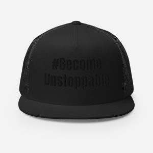 #BecomeUnstoppable (Black/Black) Trucker Cap
