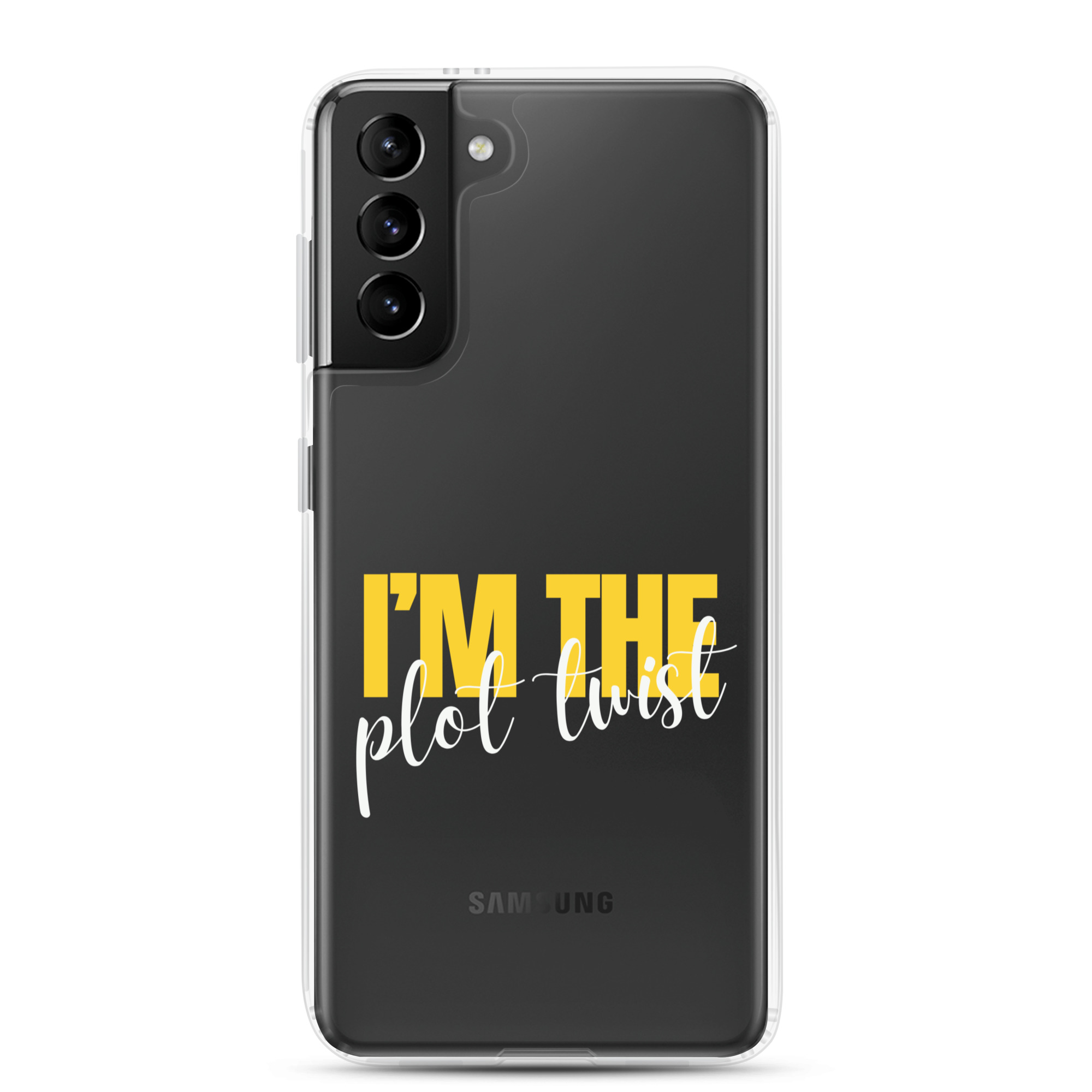 I'M THE PLOT TWIST Clear Case for Samsung® - Image 13