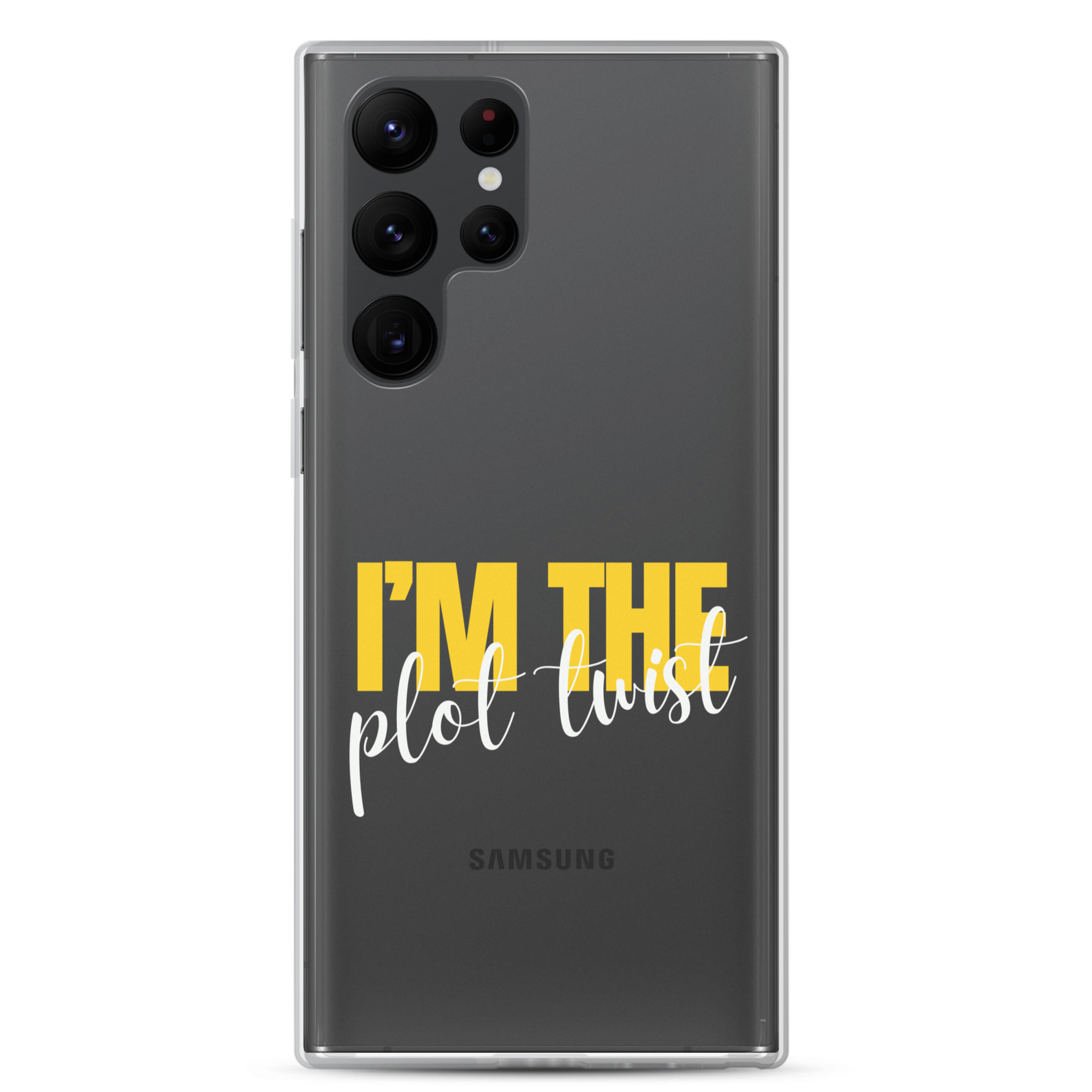 I'M THE PLOT TWIST Clear Case for Samsung® - Image 21