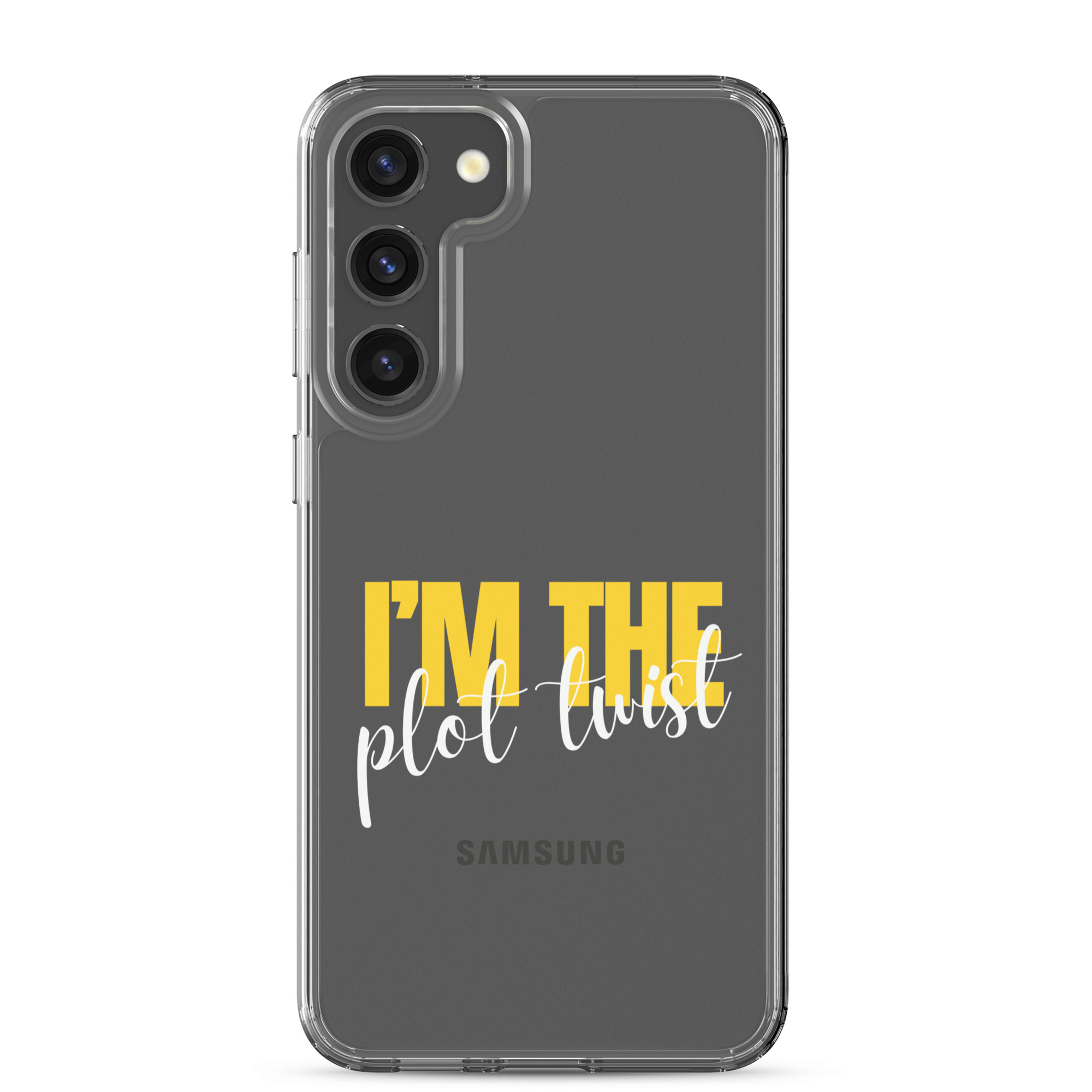I'M THE PLOT TWIST Clear Case for Samsung® - Image 31