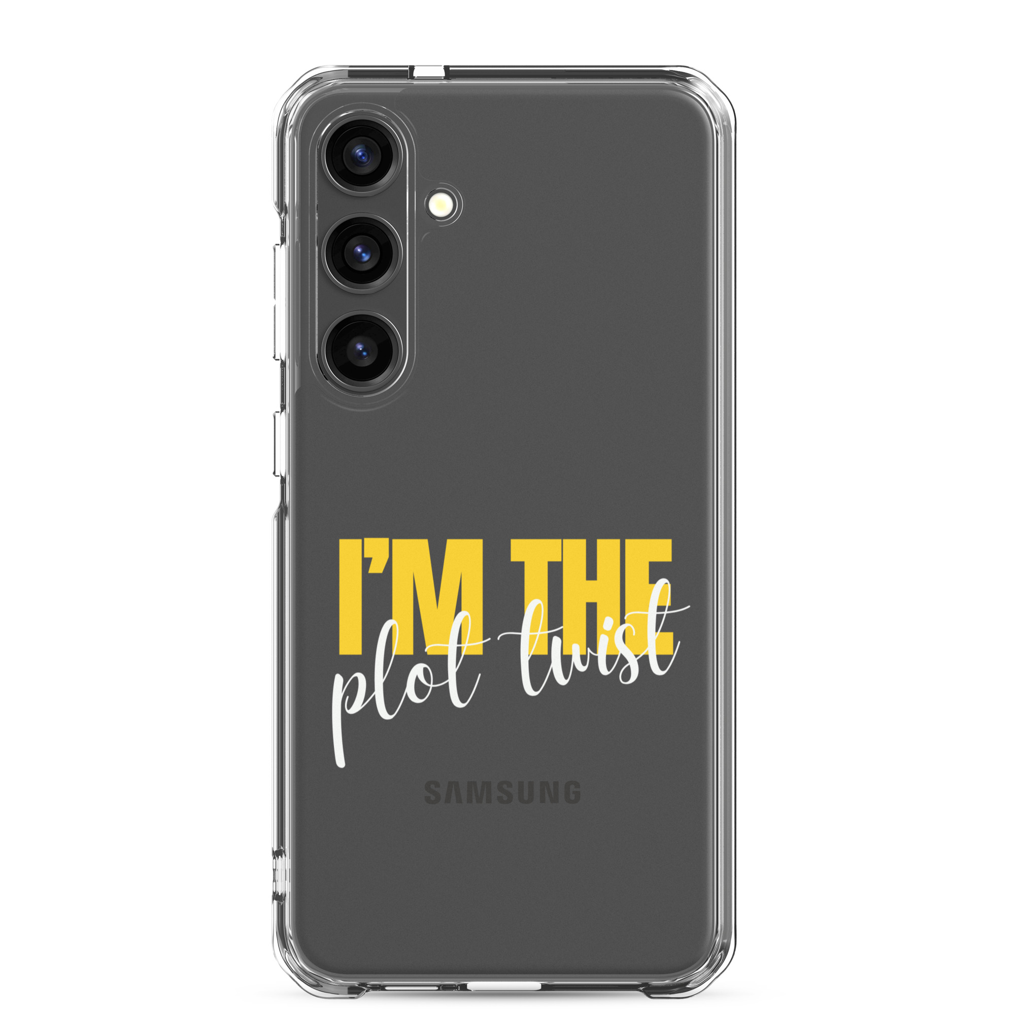 I'M THE PLOT TWIST Clear Case for Samsung® - Image 37