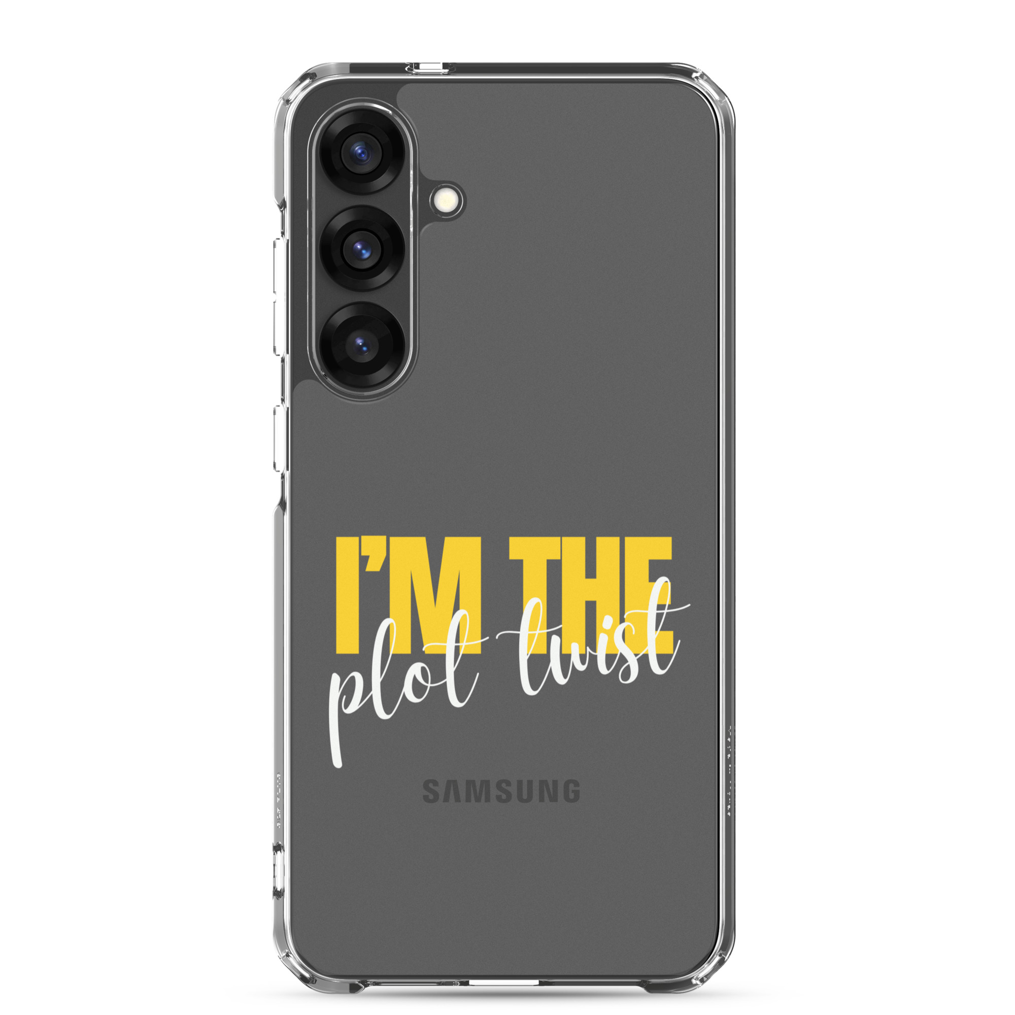 I'M THE PLOT TWIST Clear Case for Samsung® - Image 25