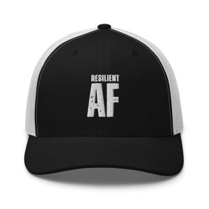 Resilient AF Trucker Cap