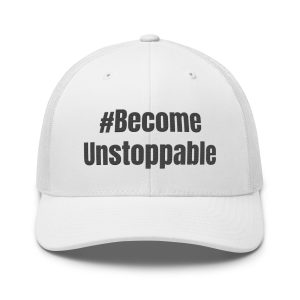 #Become Unstoppable Stacked Trucker Cap