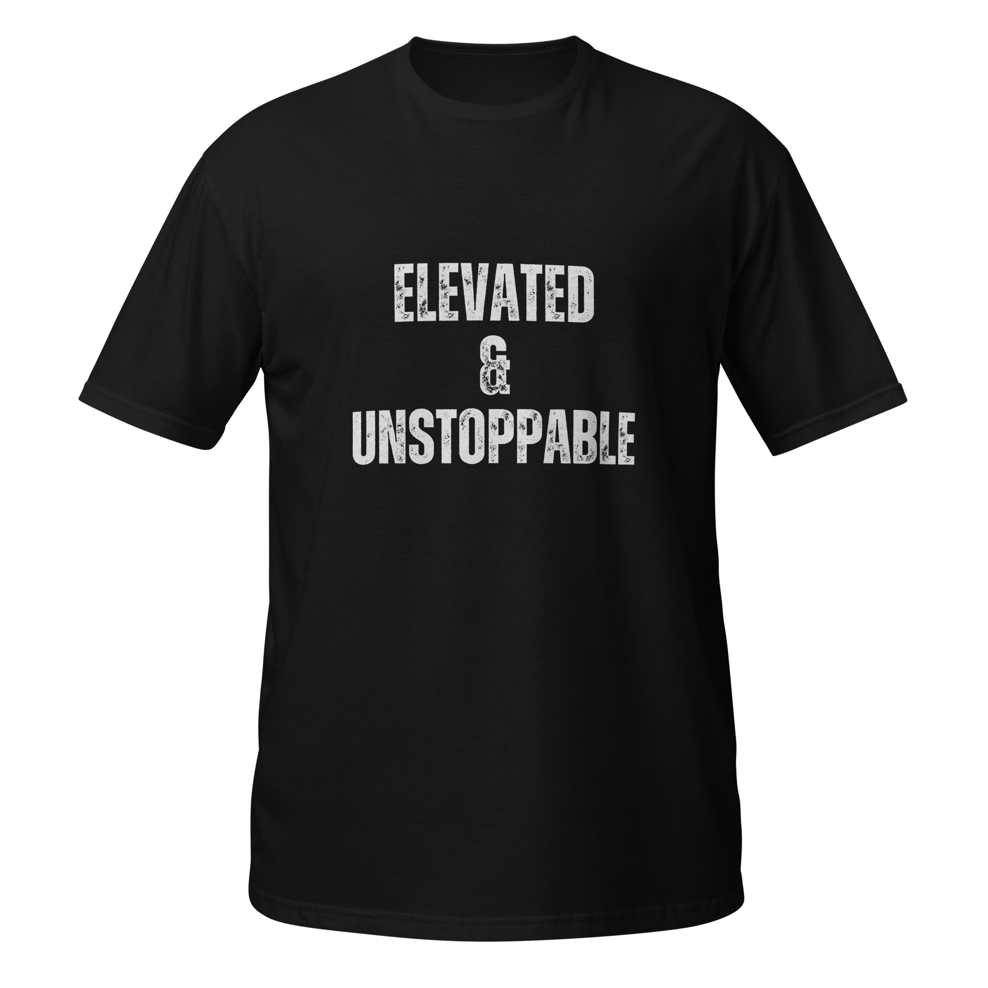 Elevated & Unstoppable Short-Sleeve T-Shirt