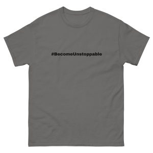 #BecomeUnstoppable T-Shirt