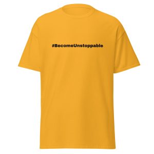 #BecomeUnstoppable Stacked T-Shirt